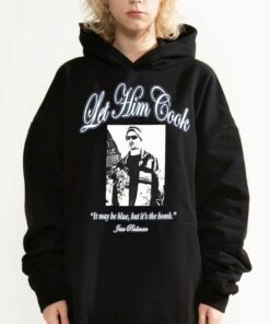 Breaking Bad Let Him Cook Quote T-shirt 2 Breaking Bad Let Him Cook Quote T shirt 3