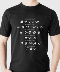 Brian Dominic Hobbs Han Roman Tej Shirt Brian Dominic Hobbs Han Roman Tej Shirt
