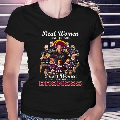 Brisbane Broncos Real Women Love Football Smart Women T-shirt