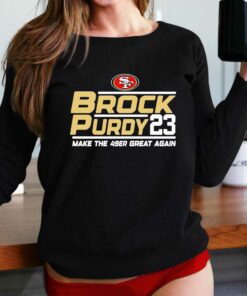 Brock Purdy San Francisco 49ers Make The 49er Great Again 2023 T-shirt Brock Purdy San Francisco 49ers Make The 49er Great Again 2023 T-shirt
