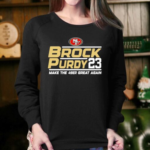 Brock Purdy San Francisco 49ers Make The 49er Great Again 2023 T-shirt