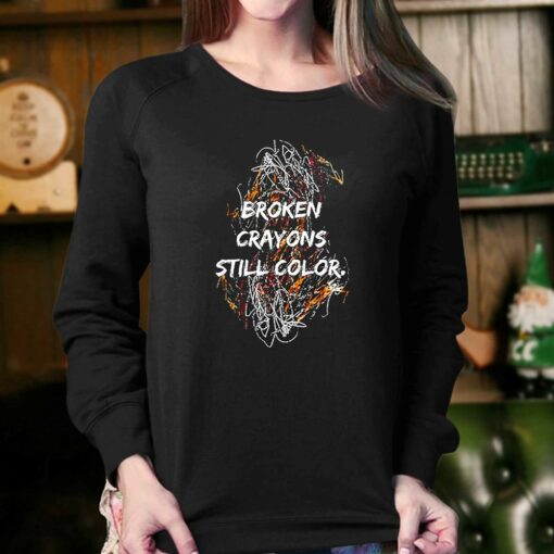 Broken Crayons Still Color Sweatshirt Hoodie