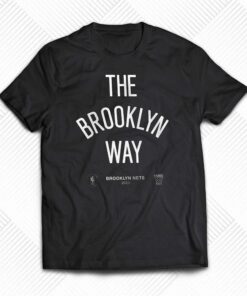 Brooklyn Nets The Brooklyn Way T-shirt Brooklyn Nets The Brooklyn Way T-shirt