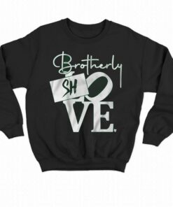 Brotherly Shove Sign Shirt 4