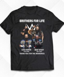 Brothers For Life Bray Wyatt And Luke Harper Thank You For The Memories T-shirt Brothers For Life Bray Wyatt And Luke Harper Thank You For The Memories T-shirt