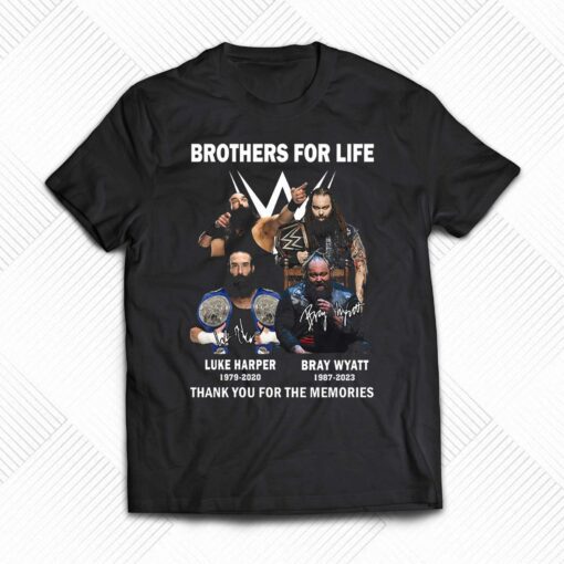 Brothers For Life Bray Wyatt And Luke Harper Thank You For The Memories T-shirt