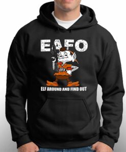 Browns Eafo Elf Around And Find Out Shirt 3