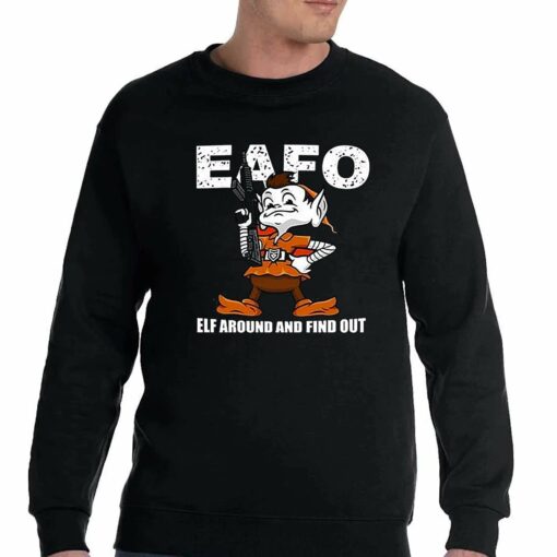 Browns Eafo Elf Around And Find Out Shirt