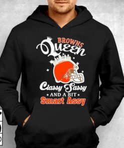 Browns Queen Classy Sassy And A Bit Smart Assy Helmet T-shirt 2 Browns Queen Classy Sassy And A Bit Smart Assy Helmet T shirt 3