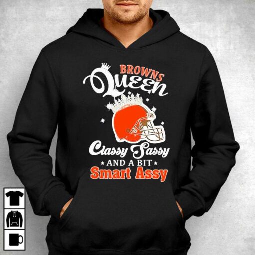 Browns Queen Classy Sassy And A Bit Smart Assy Helmet T-shirt