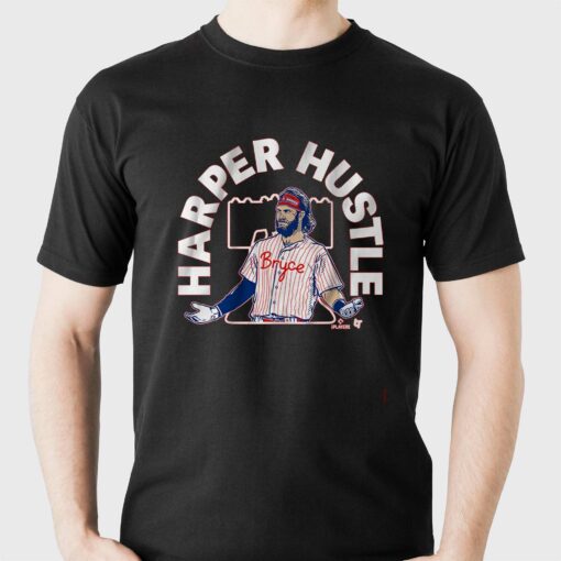 Bryce Harper Hustle Philadelphia Shirt