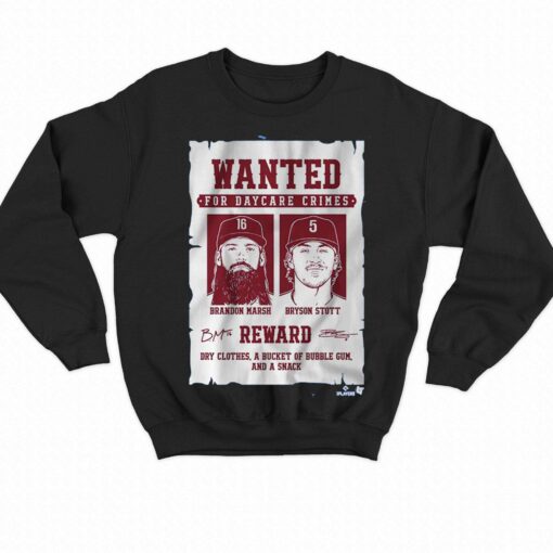 Bryson Stott Brandon Marsh Wanted For Daycare Crimes Shirt