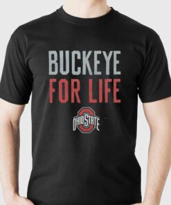 Buckeye For Life Ohio State Buckeyes Football Shirt Buckeye For Life Ohio State Buckeyes Football Shirt