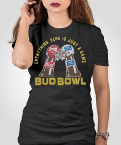 Budweiser Everything Else Is Just A Game Bud Bowl T-shirt Budweiser Everything Else Is Just A Game Bud Bowl T-shirt