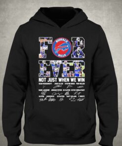 Buffalo Bills For Ever Not Just When We Win Sean Mcdermott Josh Allen Stefon Diggs Signature Shirt 2 Buffalo Bills For Ever Not Just When We Win Sean Mcdermott Josh Allen Stefon Diggs Signature Shirt 3