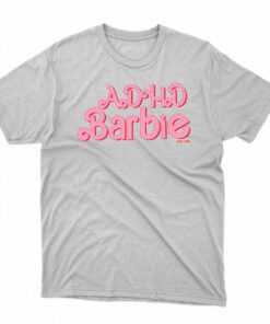 Buggirl200 Adhd Barbie T-shirt