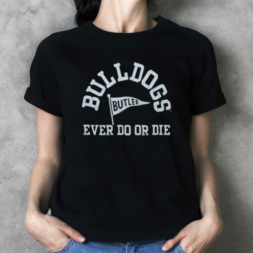 Bulldogs Ever Do Or Die T T-shirt