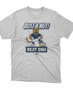 Bust A Nut T-shirt For Penn State College Fans