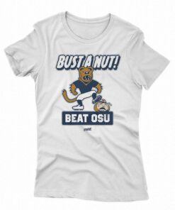 Bust A Nut T-shirt For Penn State College Fans