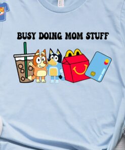 Busy Doing Mom Stuff T shirt Mothers Day Shirt Motherhood 3