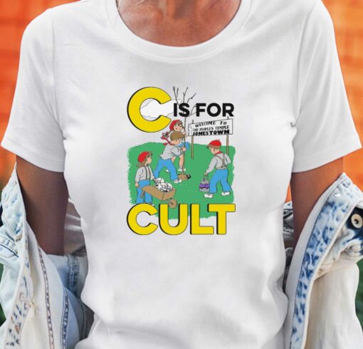 C Is For Cult T-shirt