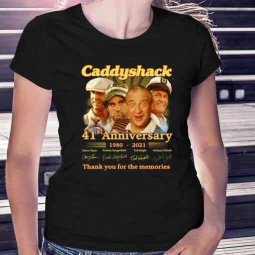 Caddyshack 41st Anniversary 1980 – 2021 Thank You For The Memories T-shirt