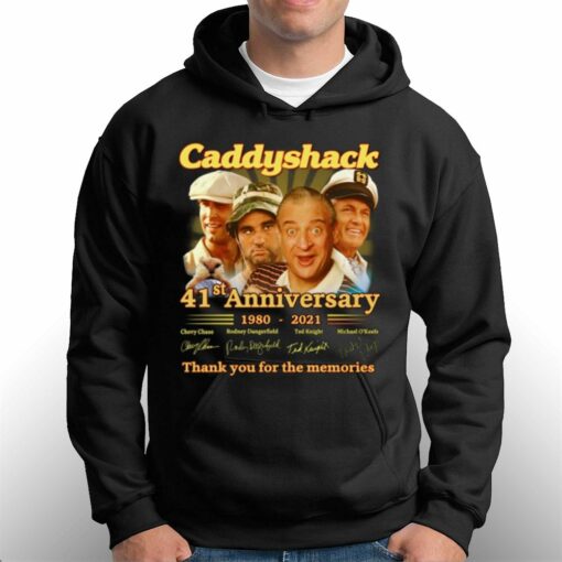 Caddyshack 41st Anniversary 1980 – 2021 Thank You For The Memories T-shirt