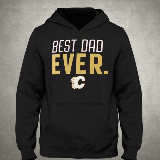 Calgary Flames Fanatics Branded Best Dad Ever T-shirt