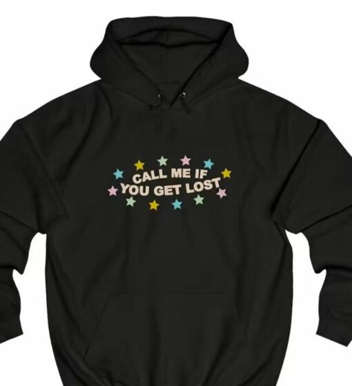 Call Me If You Get Lost Hoodie