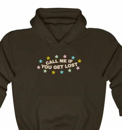 Call Me If You Get Lost Hoodie