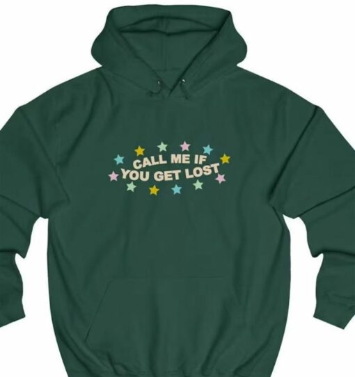 Call Me If You Get Lost Hoodie