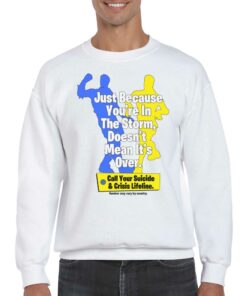 Call Your Suicide Crisis Lifeline T shirt 4