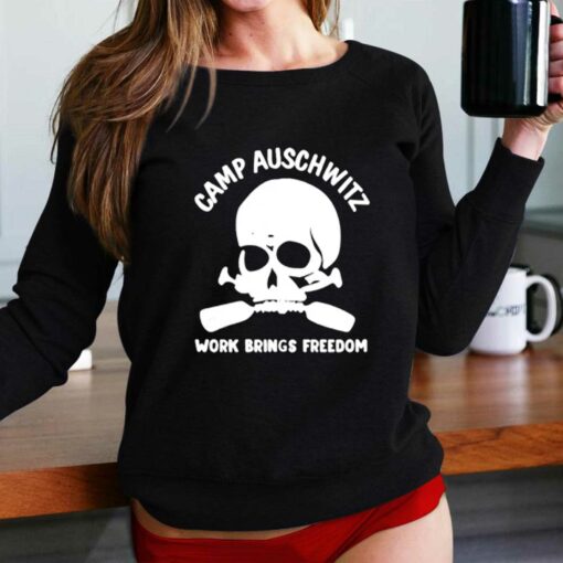 Camp Auschwitz Work Brings Freedom Hoodie T-shirt