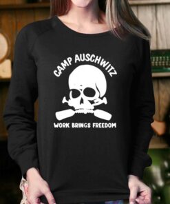 Camp Auschwitz Work Brings Freedom Hoodie T-shirt 3 Camp Auschwitz Work Brings Freedom Hoodie T shirt 4