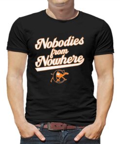 Campbell Baseball Nobodies From Nowhere Shirt Campbell Baseball Nobodies From Nowhere Shirt