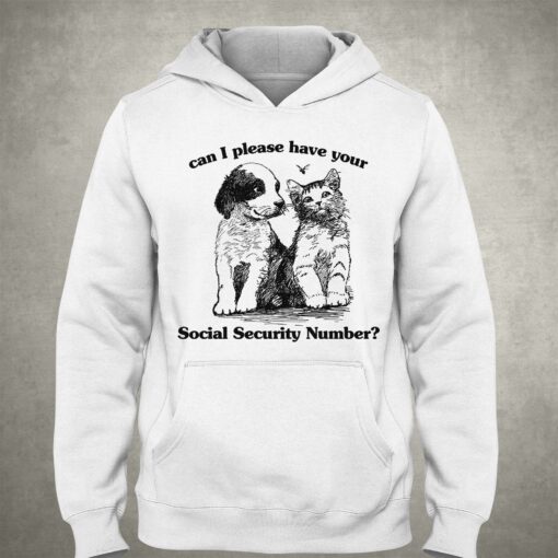 Can I Please Have Your Social Security Number Shirt