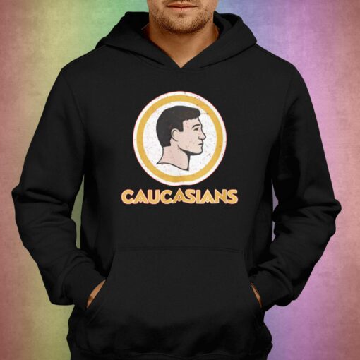 Caucasians T-shirt