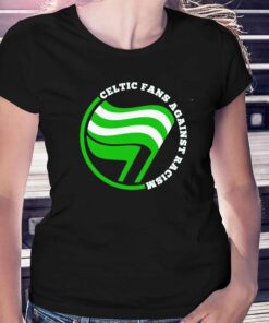 Celtic Fans Against Racism Shirt Celtic Fans Against Racism Shirt