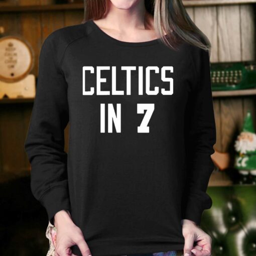 Celtics In 7 Shirt