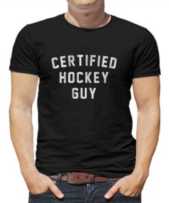 Certified Hockey Guy T-shirt Certified Hockey Guy T-shirt
