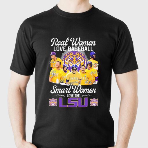 Champions Real Women Love Baseball Smart Women Love The Lsu Tigers Signature Shirt