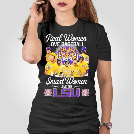 Champions Real Women Love Baseball Smart Women Love The Lsu Tigers Signature Shirt