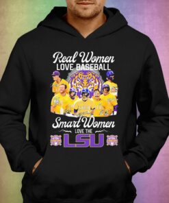 Champions Real Women Love Baseball Smart Women Love The Lsu Tigers Signature Shirt 3