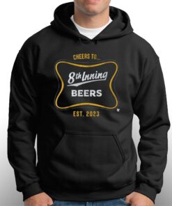 Cheers To 8th Inning Beers T-shirt 2 Cheers To 8th Inning Beers T shirt 3