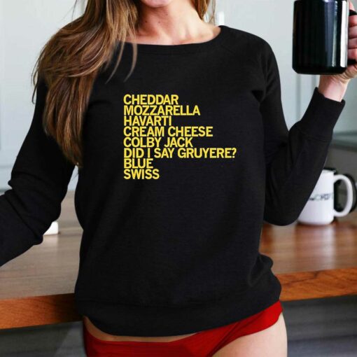 Cheese Mozzarella Havarti Shirt