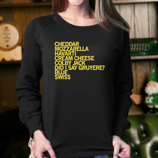 Cheese Mozzarella Havarti Shirt