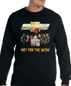 Chevrolet Not For The Weak Shirt 3 Chevrolet Not For The Weak Shirt 4