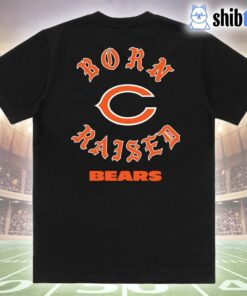 Chicago Bears Born X Raised Unisex T-shirt Chicago Bears Born X Raised Unisex T-shirt