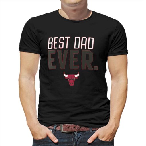 Chicago Bulls Best Dad Ever Logo T-shirt