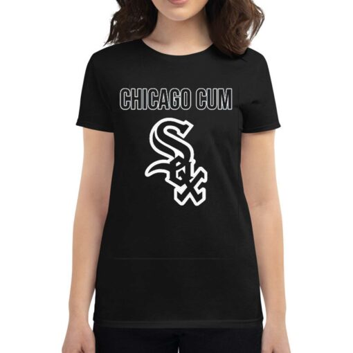 Chicago Cum Chicago White Sox Shirt